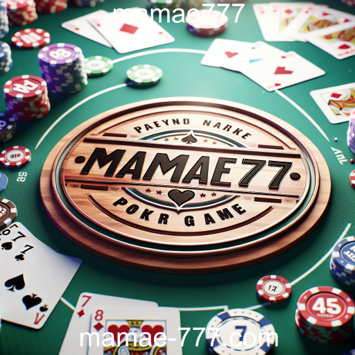 Pôquer: O Jogo Que Conquista a Todos no Mamae777
